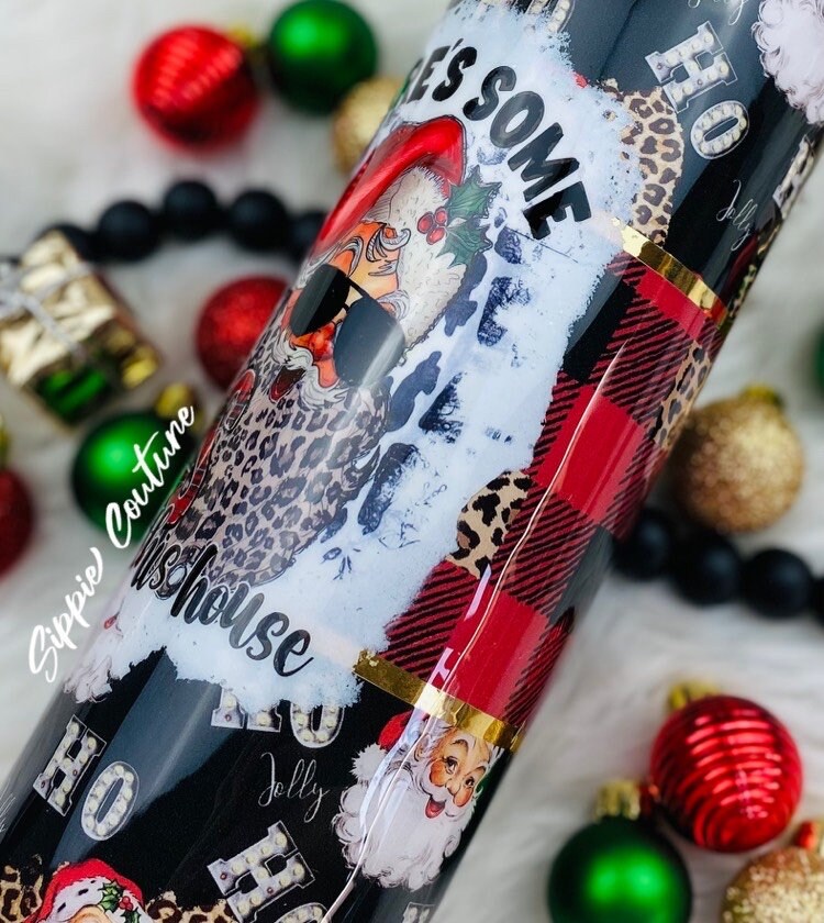 Ho Ho Hoes in this house Santa Christmas Custom Tumbler