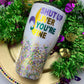 Shut up Liver You’re fine Mardi Gras Glitter Tumbler