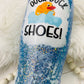 Duck Duck Shoes Tumbler