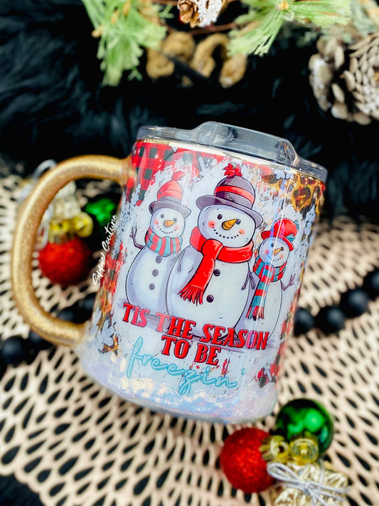 Tis the Season to be Freezin Christmas Mug Tumbler